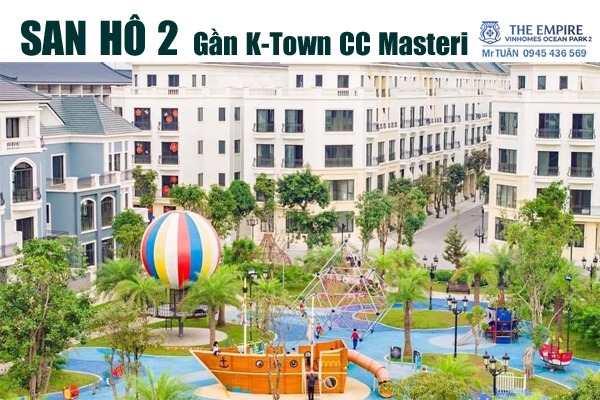 SAN HÔ 2-04 | GẦN K-Town & CHUNG CƯ MASTERI